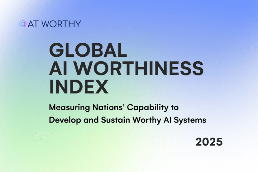 Launching the Global AI Worthiness Index 2025